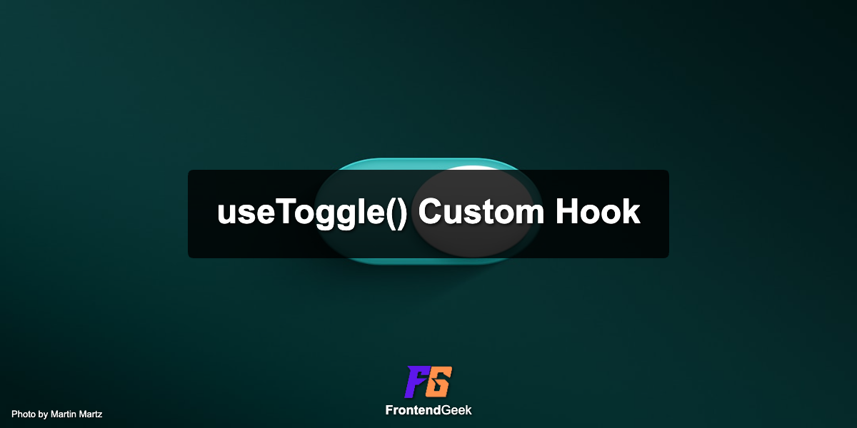 Implement useToggle() Custom Hook in React (Interview)